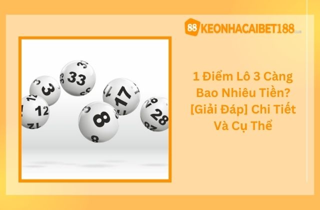 1 điểm lô 3 càng bao nhiêu tiền