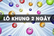 Lô khung 2 ngày là gì?